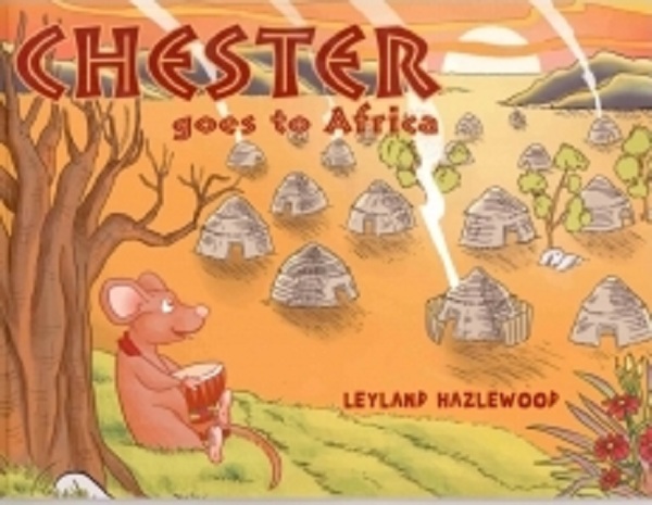 Chester Goes To Africa