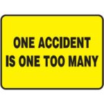 One accident is one too many